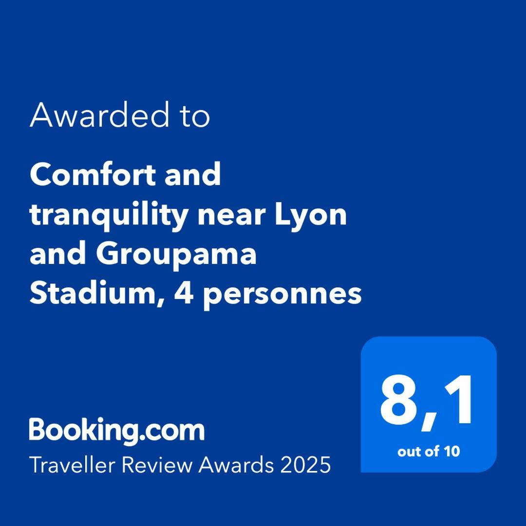 Comfort And Tranquility Near Lyon And Groupama Stadium, 4 Personnes Meyzieu Εξωτερικό φωτογραφία